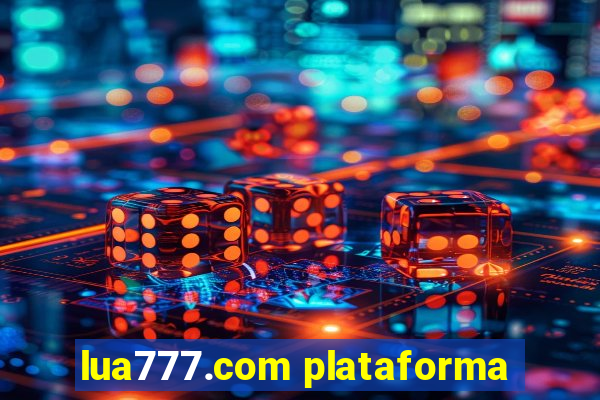 lua777.com plataforma